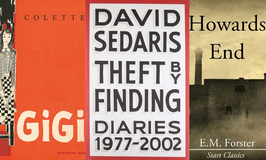 Gigi, Theft by Finding, Howards End